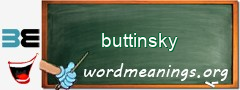 WordMeaning blackboard for buttinsky